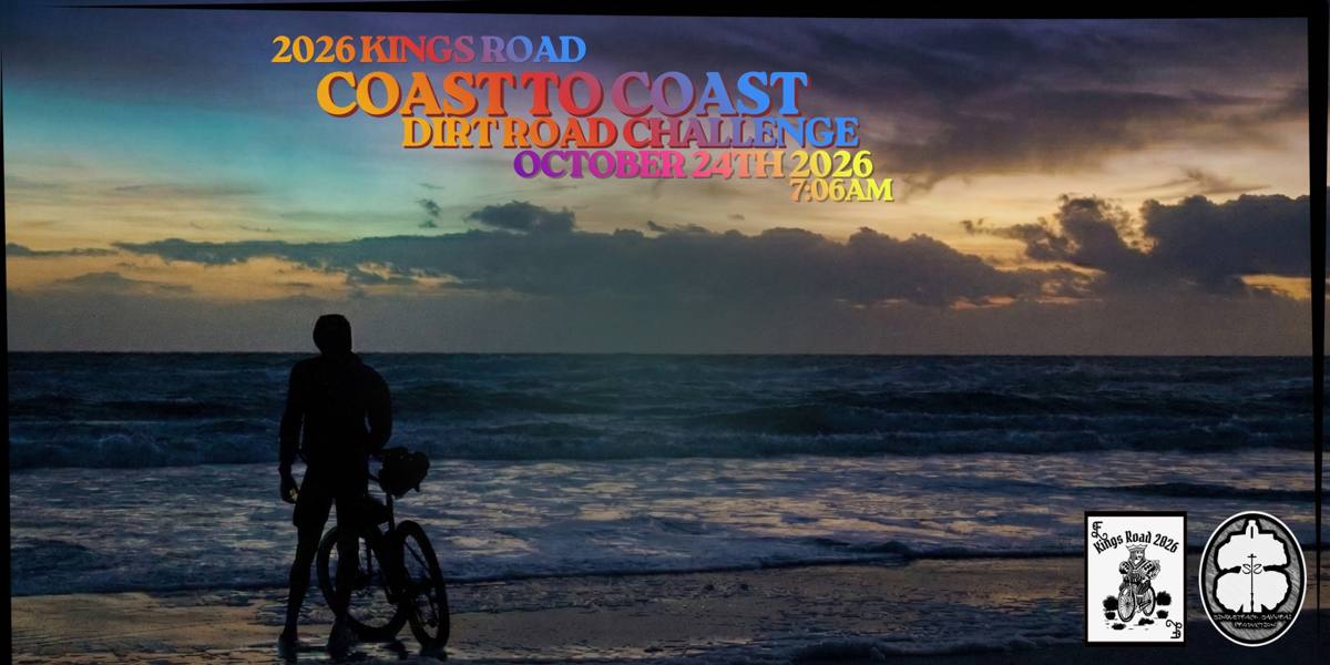 Kings Road 2026 Coast to Coast Dirt Road Challenge