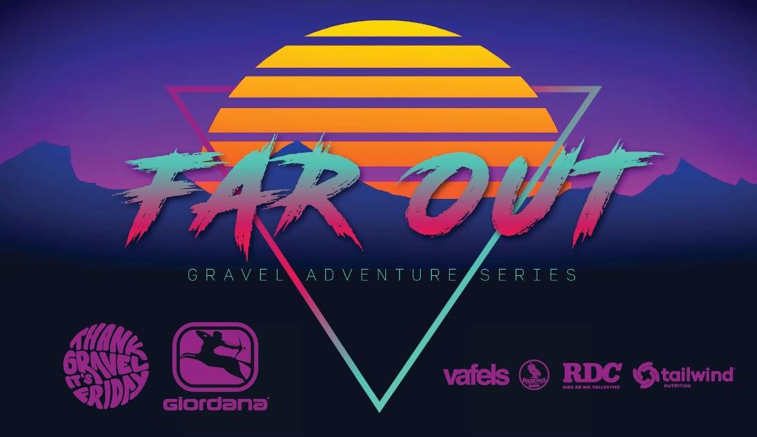 Far Out Gravel Adventure Series